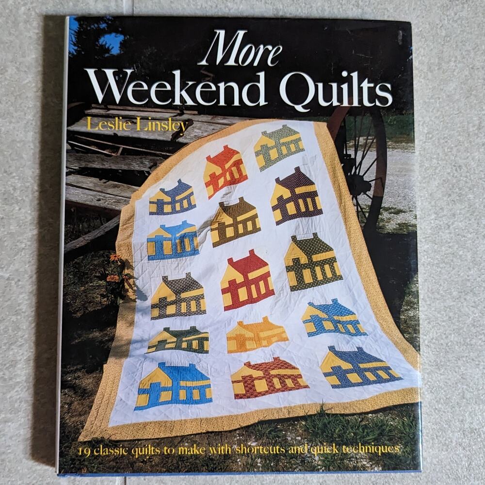 More Weekend Quilts Pattern Book HC Leslie Linsley